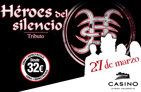 Tributo Heroes del Silencio Casino Cirsa Valencia 27 de marzo