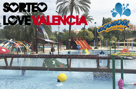 Sorteo Love Valencia Aquaval Piscina Parque de Benicalap