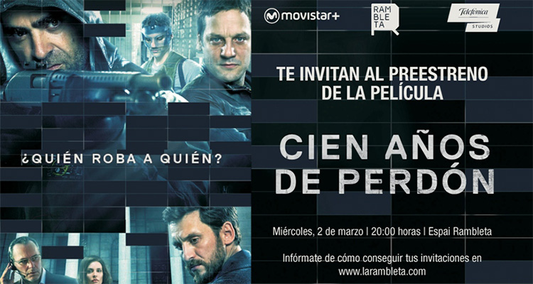 cien años de perdon preestreno en la rambleta