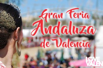 La Feria Andaluza de Valencia, Feria Andaluza en Valencia. Feria de Abril en Valencia