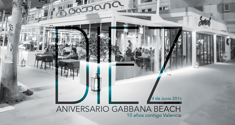 GABBANA BEACH ANIVERSARIO VALENCIA