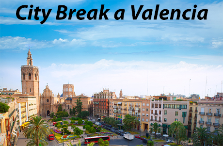 City Break a Valencia