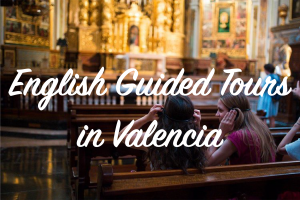 Valencia Guided Tours English